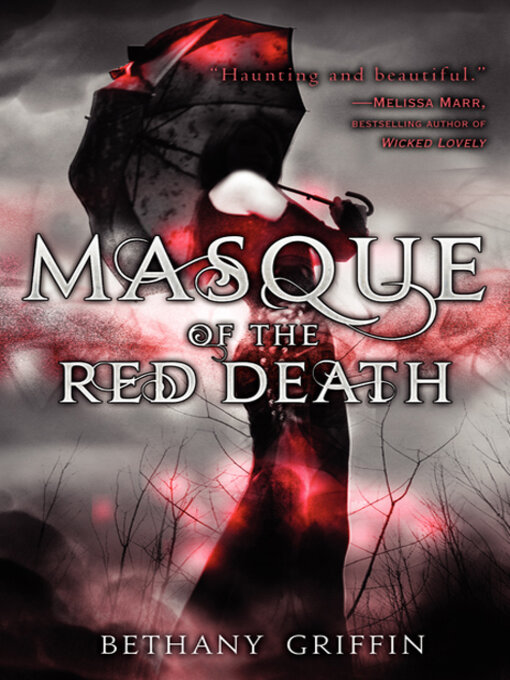 Title details for Masque of the Red Death by Bethany Griffin - Wait list